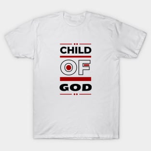 Child Of God | Christian T-Shirt